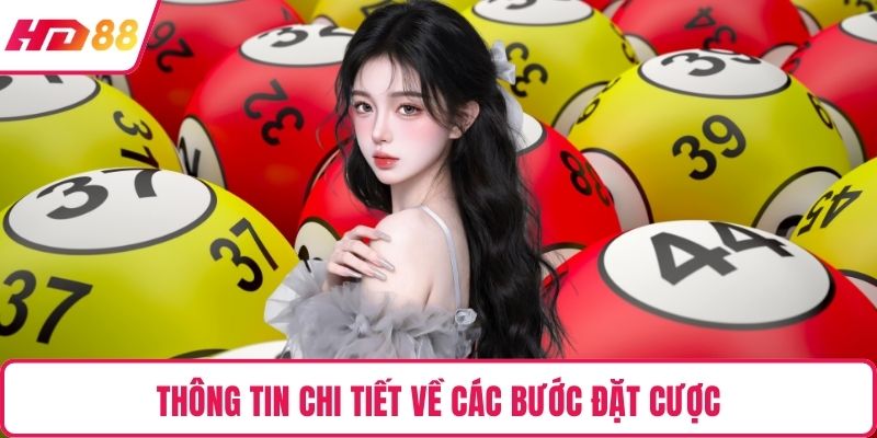 Thông tin chi tiết về các bước đặt cược
